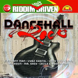 Cover image for Riddim Driven: Dancehall Rock