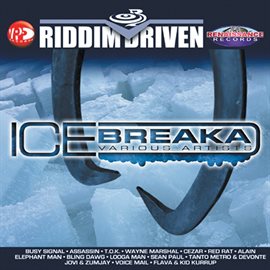 Cover image for Riddim Driven: Ice Breaka