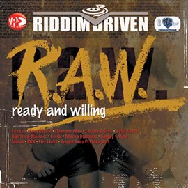 Cover image for Riddim Driven: (R.A.W.) Ready And Willing