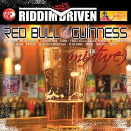 Cover image for Riddim Driven: Red Bull & Guinness