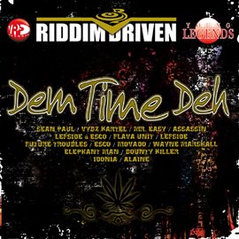 Cover image for Riddim Driven: Dem Time Deh