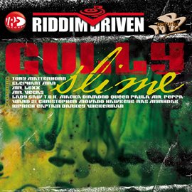 Cover image for Riddim Driven: Gully Slime