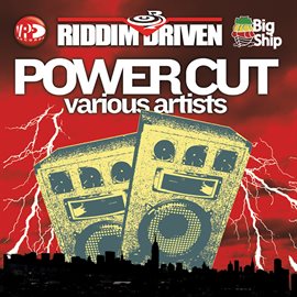 Cover image for Riddim Driven: Power Cut
