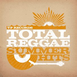 Cover image for Total Reggae: Summer Hits