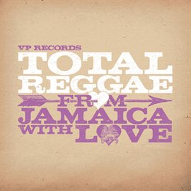 Cover image for Total Reggae: From Jamaica With love