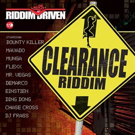 Cover image for Riddim Driven: Clearance