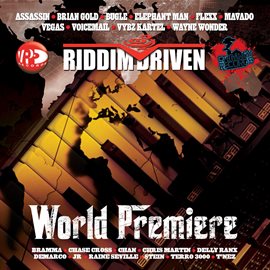 Cover image for Riddim Driven: World Premiere