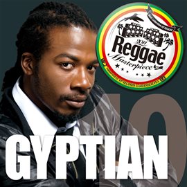 Imagen de portada para Reggae Masterpiece: Gyptian