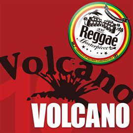 Imagen de portada para Reggae Masterpiece: Volcano