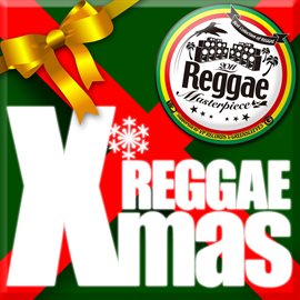 Imagen de portada para Reggae Masterpiece: Reggae X'mas