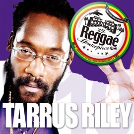 Imagen de portada para Reggae Masterpiece: Tarrus Riley 10