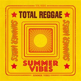 Cover image for Total Reggae: Summer Vibes