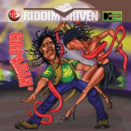 Cover image for Riddim Driven: Grindin