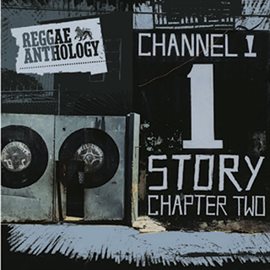 Cover image for Reggae Anthology: The Channel One Story Chapter Two