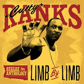 Cover image for Reggae Anthology: Cutty Ranks - Limb By Limb
