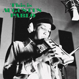 Cover image for This Is Augustus Pablo