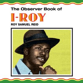 Cover image for The Observer Book Of I-Roy