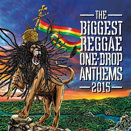 Cover image for The Biggest Reggae One-Drop Anthems 2015