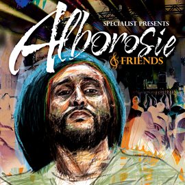Cover image for Specialist Presents Alborosie & Friends