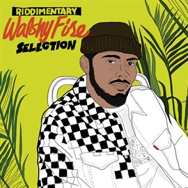 Cover image for Walshy Fire: Riddimentary Selection