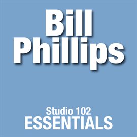 Cover image for Bill Phillips: Studio 102 Essentials