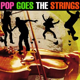 Cover image for Pop Goes the Strings