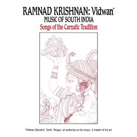 Imagen de portada para Vidwan: Music of South India -- Songs Of The Carnatic Tradition