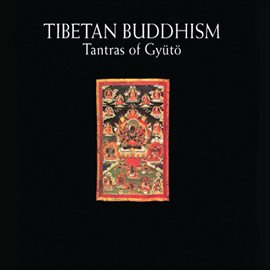 Cover image for Tibetan Buddhism: Tantras Of Gyuto