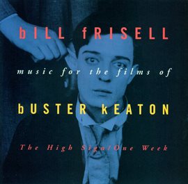 Imagen de portada para Music For The Films Of Buster Keaton: The High Sign/One Week