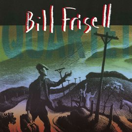 Cover image for Bill Frisell Quartet