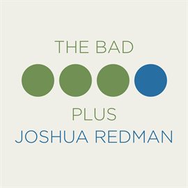 Imagen de portada para The Bad Plus Joshua Redman