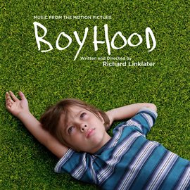 Imagen de portada para Boyhood: Music from the Motion Picture
