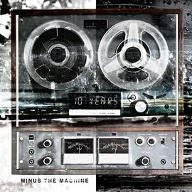 Imagen de portada para Minus The Machine (Bonus Track Version)