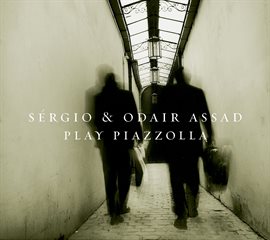 Cover image for Sergio and Odair Assad Play Piazzolla