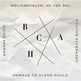 Imagen de portada para The Art Of Instrumentation: Homage To Glenn Gould