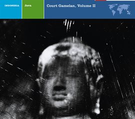Cover image for Java Court Gamelan , Vol. II