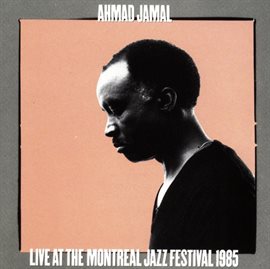 Cover image for Live At The Montreal Jazz Festival 1985