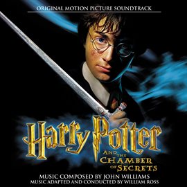 Cover image for Harry Potter and The Chamber of Secrets/ Original Motion Picture Soundtrack