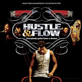 Cover image for Music From And Inspired By The Motion Picture Hustle & Flow (U.S. Version)