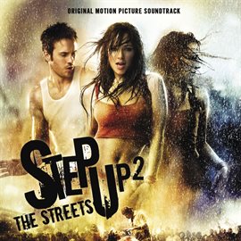 Cover image for Step Up 2 The Streets Original Motion Picture Soundtrack