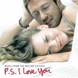 Cover image for Music From The Motion Picture P.S. I Love You