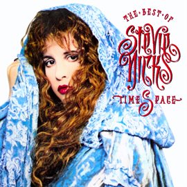 Cover image for Timespace - The Best Of Stevie Nicks