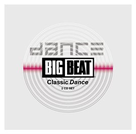 Cover image for Big Beat Classic Dance