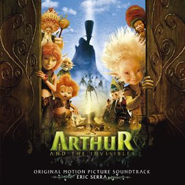 Cover image for Arthur And The Invisibles Soundtrack