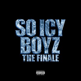 Cover image for So Icy Boyz: The Finale