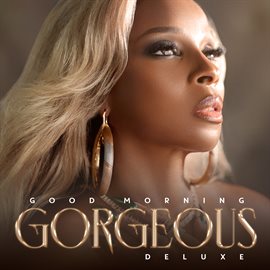 Cover image for Good Morning Gorgeous (Deluxe)