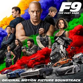 Cover image for F9: The Fast Saga (Original Motion Picture Soundtrack)