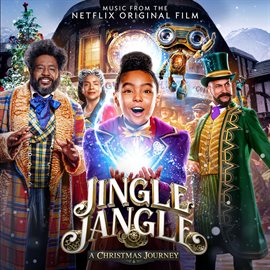 Cover image for Jingle Jangle: A Christmas Journey (Music From The Netflix Original Film)