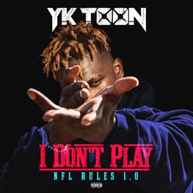Cover image for I Don't Play (NFL Rules 1.0)