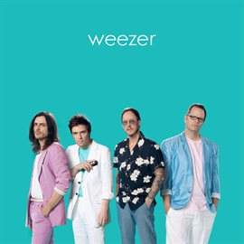 Cover image for Weezer (Teal Album)